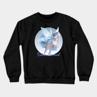 Cuteness Overload Blue Hair Fairy Girl Crewneck Sweatshirt